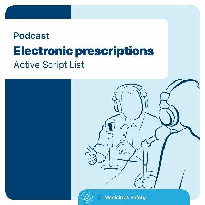 Electronic prescriptions - Active Script List Electronic prescriptions - Active Script List