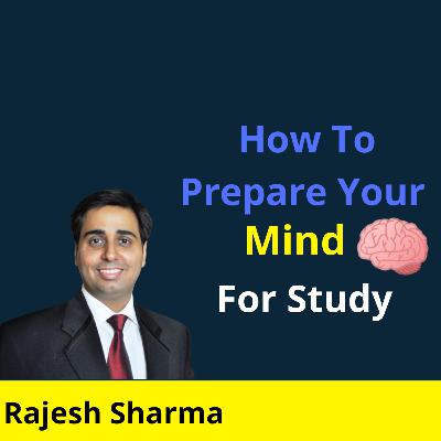 How To Prepare Your Mind For Study In Hindi