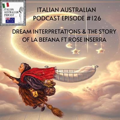 Episode 126: Dream Interpretations and the Story of La Befana featuring Rose Inserra Episode 126: Dream Interpretations and the Story of La Befana featuring Rose Inserra