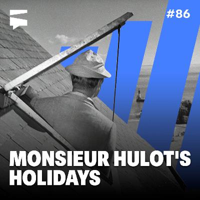 Monsieur's Hulot's Holidays | Director's Cut #86