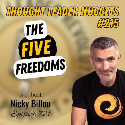 EP721: TL Nuggets #215 - The Five Freedoms EP721: TL Nuggets #215 - The Five Freedoms