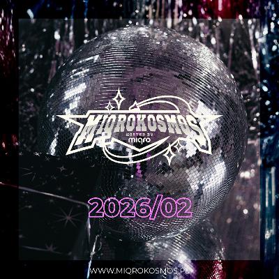 MIQROKOSMOS - # 2026/02 - MIQRO