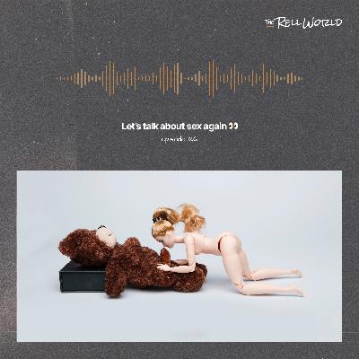 Episode 126 | Let's Talk About Sex