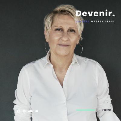 Mercedes Erra, Fondatrice et Présidente du Groupe BETC - Devenir Podcast Mercedes Erra, Fondatrice et Présidente du Groupe BETC - Devenir Podcast