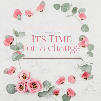It's Time to Make a Change!