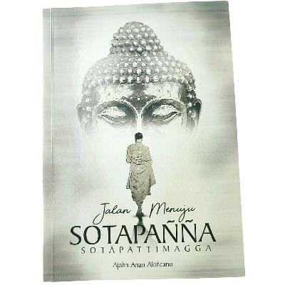 SOTAPATTIMAGGA - Jalan Menuju Sotapanna