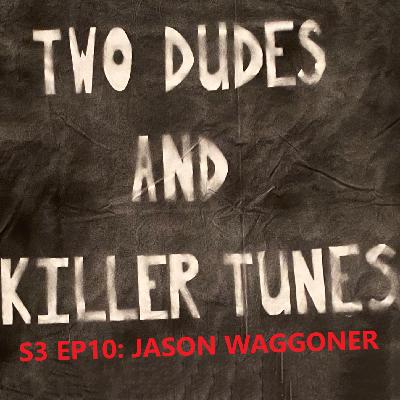 TDaKT: S3 EP10 Jason Waggoner