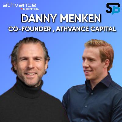 #64: Danny Menken | Co-Founder & GP, Athvance Capital