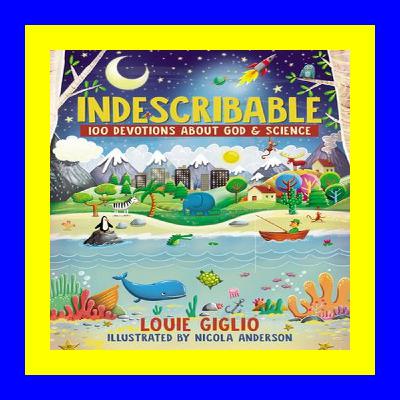 [EbooK Epub] Indescribable 100 Devotions for Kids About God and Scienc
