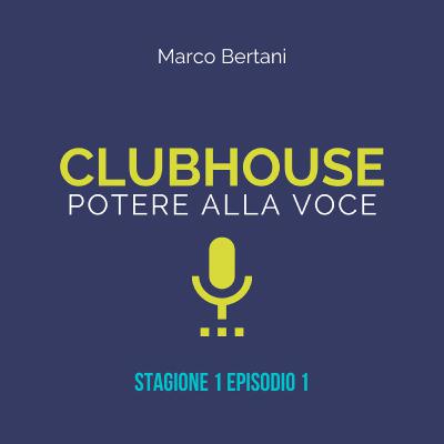 La storia di Clubhouse