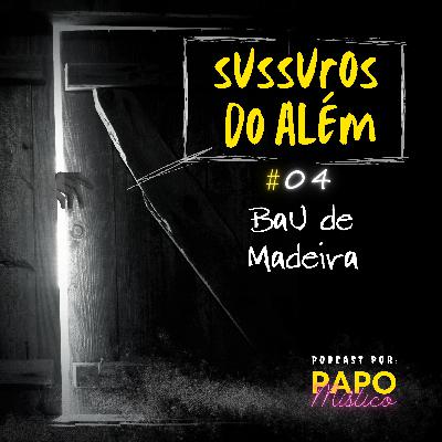 Sussuros do Além #04: O Espírito Aprisionado