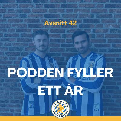 Blåvitt Runt Bordet #42 Podden fyller ett år