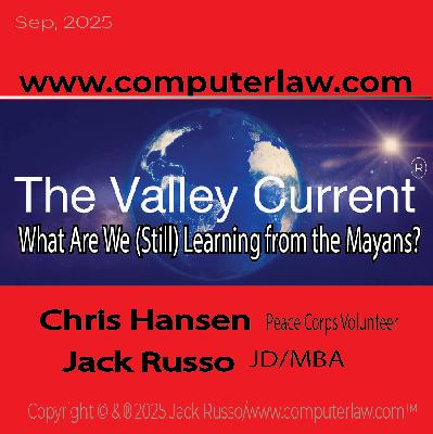 The Valley Current®: What Are We (Still) Learning from the Mayans?