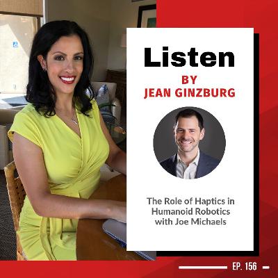 The Role of Haptics in Humanoid Robotics with Joe Michaels