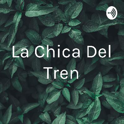 La Chica del Tren