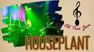 Houseplant: Growing a New Sound