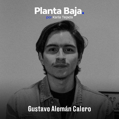 Planta Baja T2E2: Gustavo Alemán