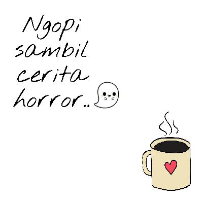 #14 Ngopi sambil cerita horror (Part 2)