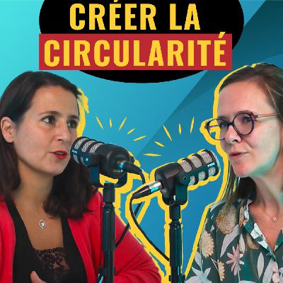 "Craquez" le modèle de l'économie circulaire avec Claire Bottineau, Directrice RSE du Groupe ELIS