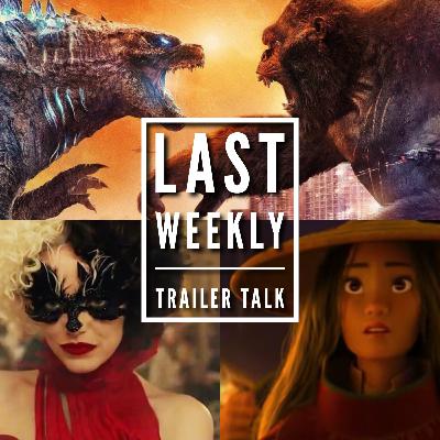 Last Weekly Trailer🎬Talk🤩 Feat Cruella, Mortal Kombat, Godzilla Vs Kong & more!