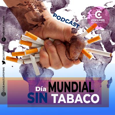 Podcast Colaboración. Día Mundial Sin Tabaco: Nuevo León.