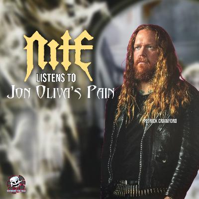#19 - Patrick Crawford (NITE) listens to Jon Oliva's Pain's "Maniacal Renderings" #19 - Patrick Crawford (NITE) listens to Jon Oliva's Pain's "Maniacal Renderings"