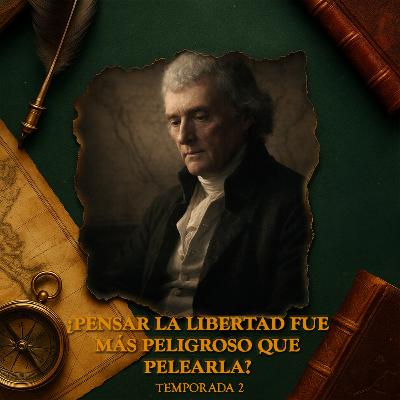 Thomas Jefferson: El hombre que escribió sobre igualdad y no la vivió