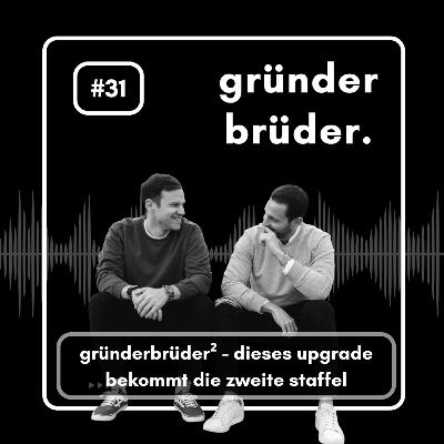 #31 gründerbrüder² - dieses upgrade bekommt die zweite staffel