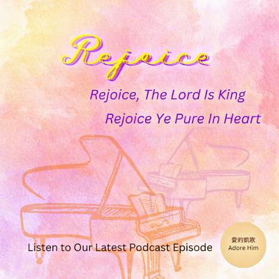 Rejoice: Rejoice, the Lord Is King/ Rejoice Ye Pure in Heart