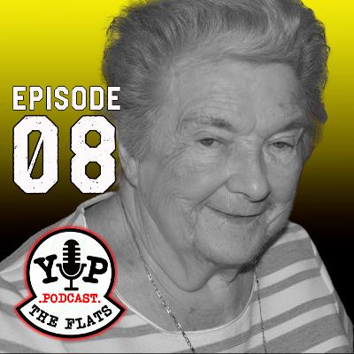 YUP THE FLATS PODCAST EPISODE 8 RITA MOORE YUP THE FLATS PODCAST EPISODE 8 RITA MOORE