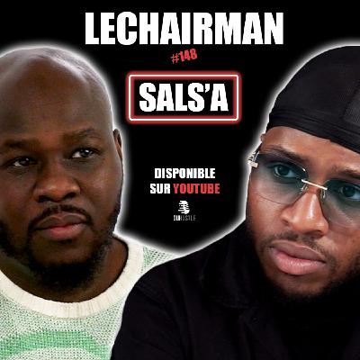 #148 LeChairman & Alassane Konaté parlent Din records, Entrepreneuriat, Medine, Sénégal, Industrie