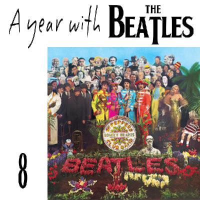 Episode 8 - Sgt. Pepper's Lonely Hearts Club Band Episode 8 - Sgt. Pepper's Lonely Hearts Club Band