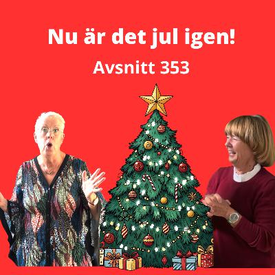 Avsnitt 353, Nu är det jul igen
