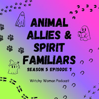 Animal Allies And Spirit Familiars