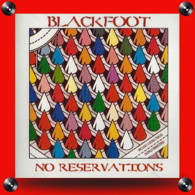 #405 No Reservations, a estreia explosiva do Blackfoot em 1975 #405 No Reservations, a estreia explosiva do Blackfoot em 1975