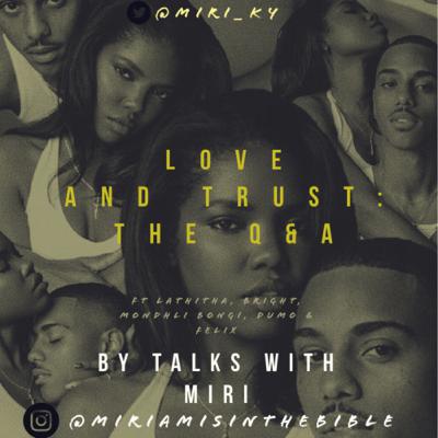 Love & Trust the Q&A P1