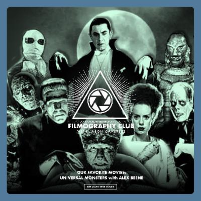 Our Favorite Movies: Universal Monster Movies with Alex Beene