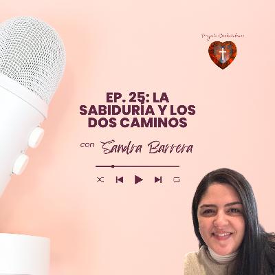La sabiduría y los dos caminos La sabiduría y los dos caminos