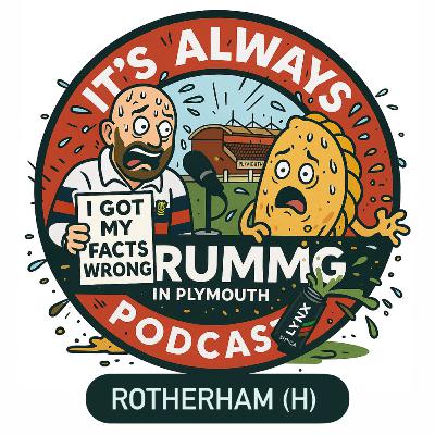 Albion Go Huge, Herbie Bows Out, Paul Gets It Wrong.. again. Rotherham (H).