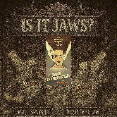 Is it Jaws #239 - Bride of Frankenstein