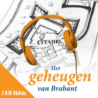 De best bewaarde geheimen van Brabant – 40 jaar archief in de Citadel