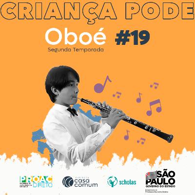Criança Pode - T02 EP19 Oboé