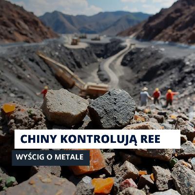 CHINY TRZYMAJĄ AMERYKĘ ZA GARŁO. ZEGAR JUŻ TYKA | Wyścig o metale odc. 3