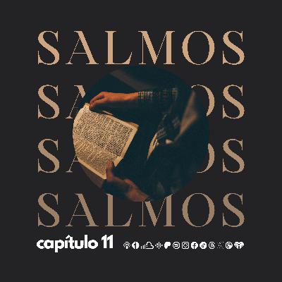 SALMO CAP. 11 SALMO CAP. 11