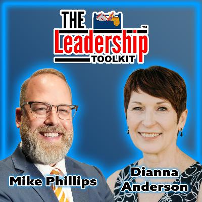 Tackle Tough Conversations. How To Be The Best Leader | Guest: Dianna Anderson