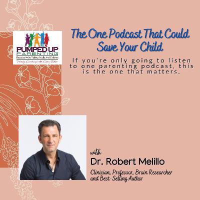 EPISODE 185: The One Podcast That Could Save Your Child