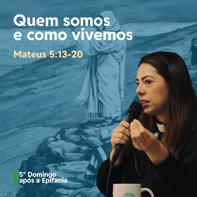Quem somos e como vivemos - Revda. Cynthia Muniz