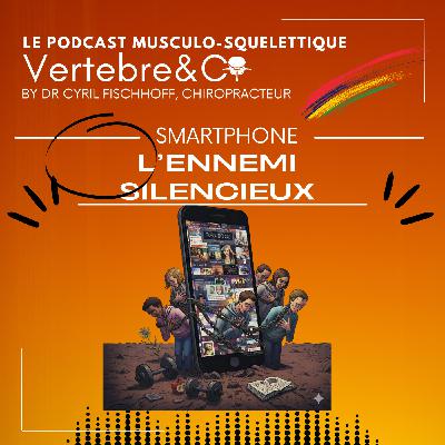 Smartphone : l'ennemi silencieux !