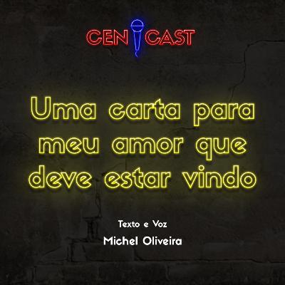 Uma carta para meu amor que deve estar vindo