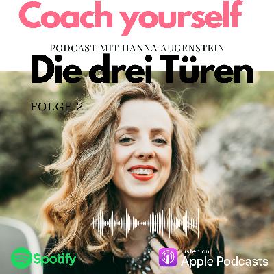 Folge 2. Die drei Türen- Durch welche gehst Du? Folge 2. Die drei Türen- Durch welche gehst Du?